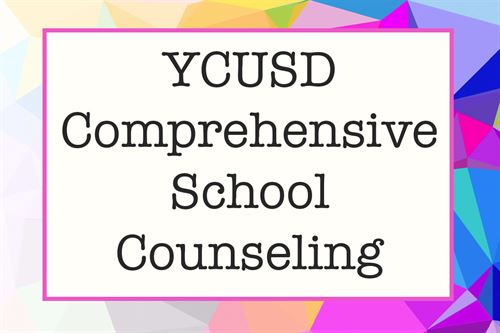 YCUSD Comprehensive School Counseling